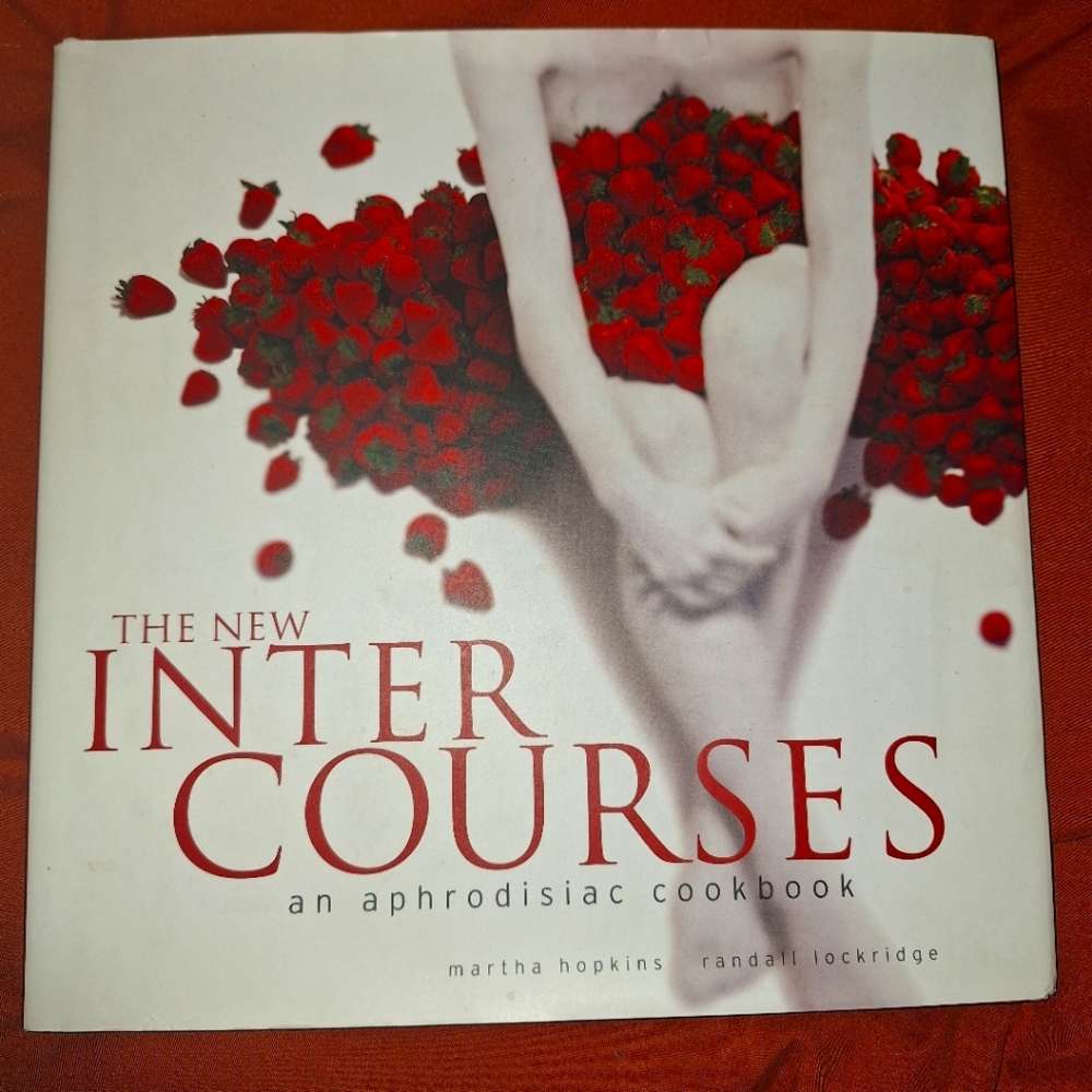 The Intercoures Aphrodisiac Cookbook